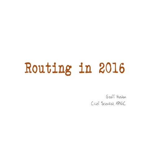 Routing in 2016, IETF 98