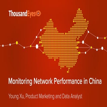 Monitoring Network Performance in China