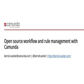 JavaBin Oslo: Open source workflow and rule management with Camunda