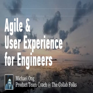 Agile & User Experience for Engineers