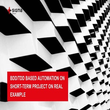 BDD/TDD based automation on short-term project on real example, Igor Kokoz 