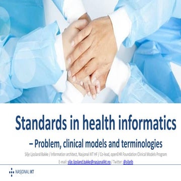 Standards in health informatics - Problem, clinical models and terminologies