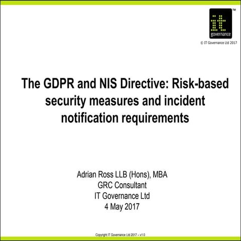 The GDPR and NIS Directive Risk-Based Security Measures and Incident Notifica...