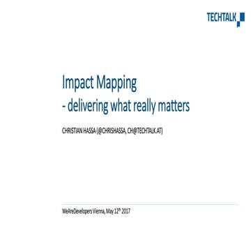 Impact Mapping - delivering what really matters!