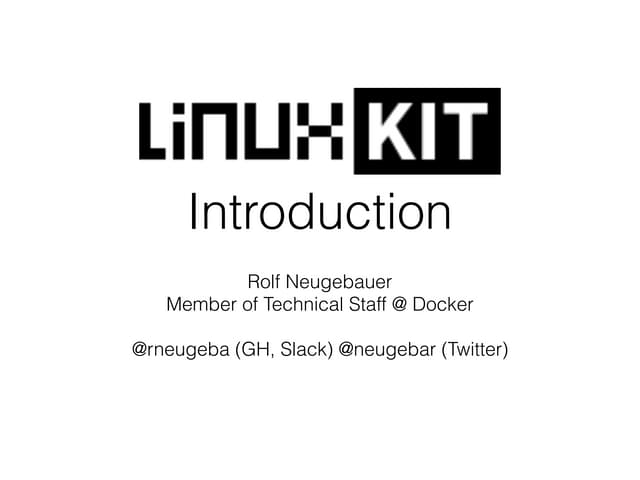 Online Meetup: Intro to LinuxKit
