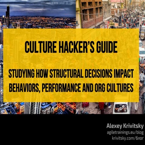 Culture follows structure
