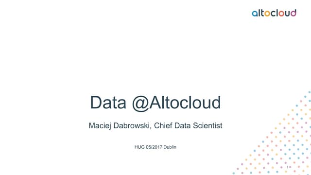 2017 05 Hadoop User Group Meetup Dublin