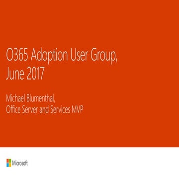 June 2017 Office 365 Adoption User Group Meeting Agenda and News