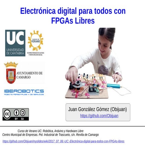 Electrónica digital para todos con FPGAs libres