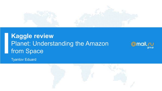 Kaggle reviewPlanet: Understanding the Amazon from Space