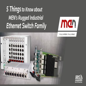 5 Things to Know about MENs Rugged Industrial Ethernet Switch Family