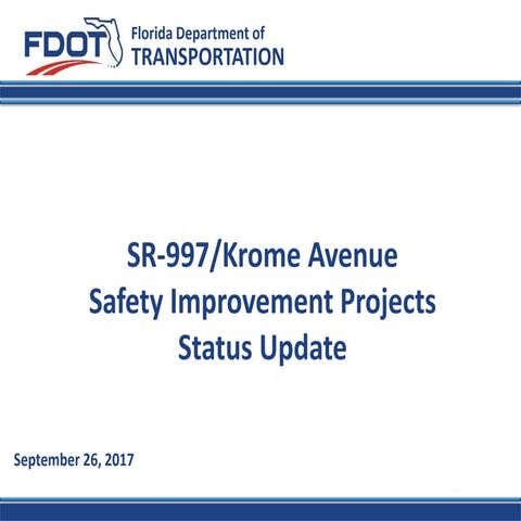 FDOT SR-997/Krome Avenue Safety Improvement Projects Status Update