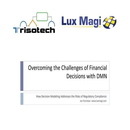 Overcoming the challenges of financial decisions with DMN