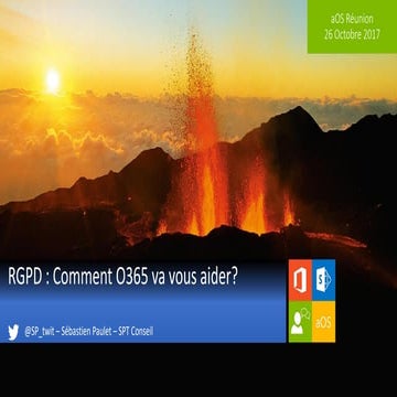 RGPD : Comment o365 va vous aider? 26-10-2017 #aOSLaRéunion
