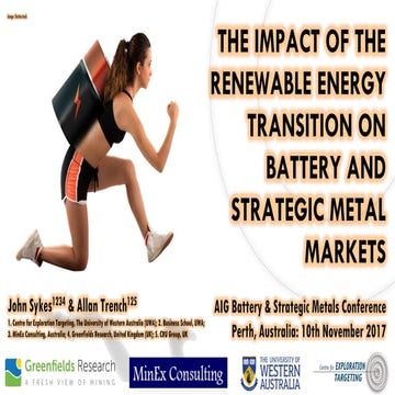 Renewable energy and battery metals -  Sykes & Trench - Nov 2017 - Centre for Exploration Targeting