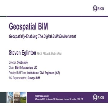 RICS CPD Day London - Steven Eglinton - Geospatial BIM