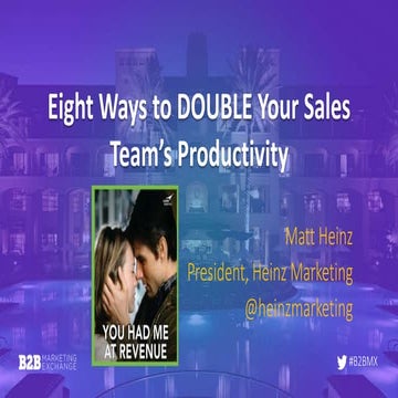 Eight ways to double your sales team's productivity #b2bmx