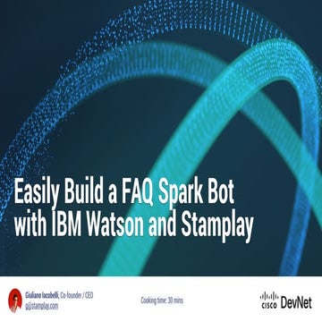 Easily Build a FAQ Spark Bot with IBM Watson