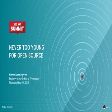 Never too young for Open Source - Red Hat summit in Boston 2017.5