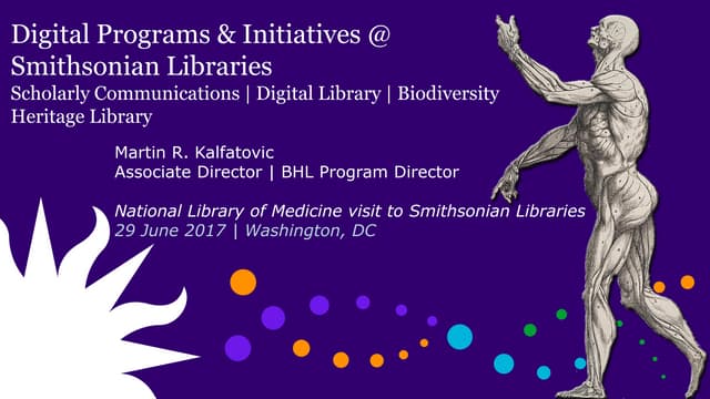 Digital Programs & Initiatives @ Smithsonian Libraries: Scholarly Communicati...