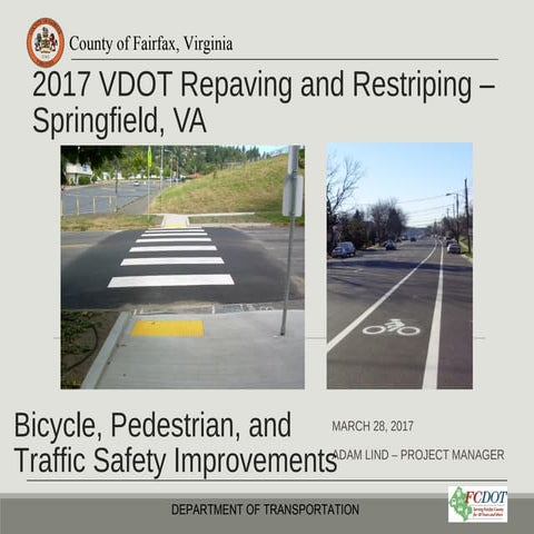 2017 VDOT Repaving and Restriping-Springfield, VA: Bicycle, Pedestrian, and T...