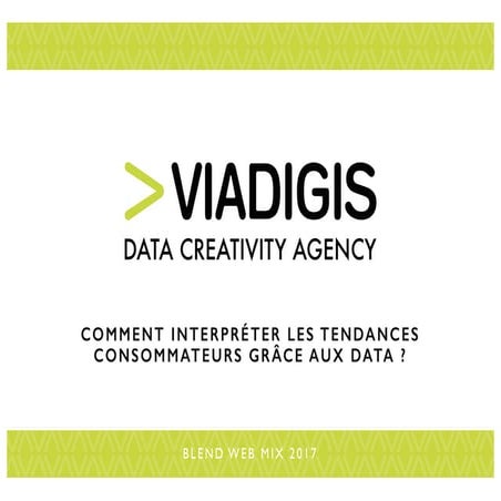 Data Creativity, comment interpréter les tendances consommateurs grâce au Dat...