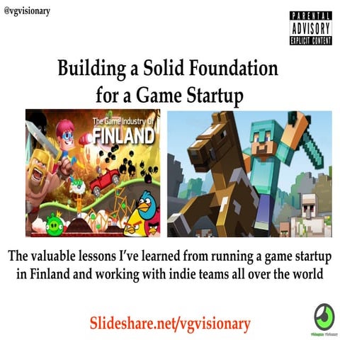 Building a Solid Foundation for a Game Startup
