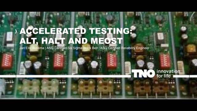 2017   Accelerated Testing: ALT, HALT and MEOST
