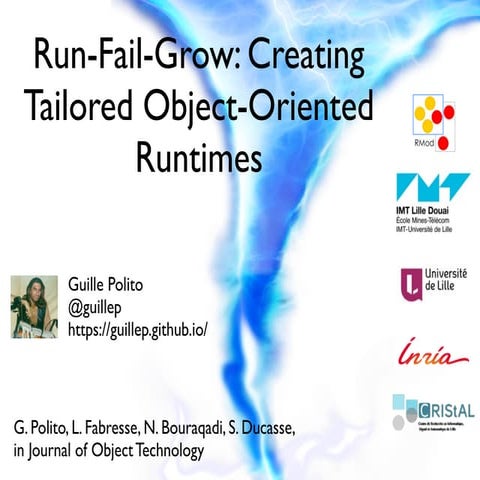 Run-Fail-Grow: Creating Tailored Object Oriented Runtimes