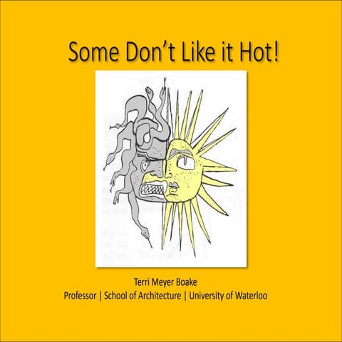 Some Don't Like it Hot!