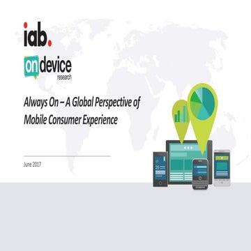 IAB Always On – A Global Perspective of Mobile Consumer Experience