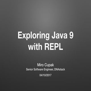 Exploring Java 9 with REPL