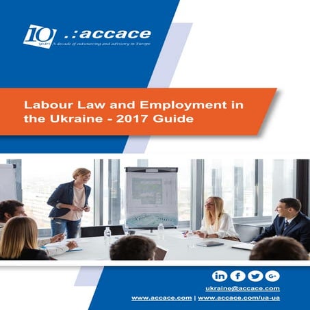 Labour Law and Employment in Ukraine - 2017 Guide