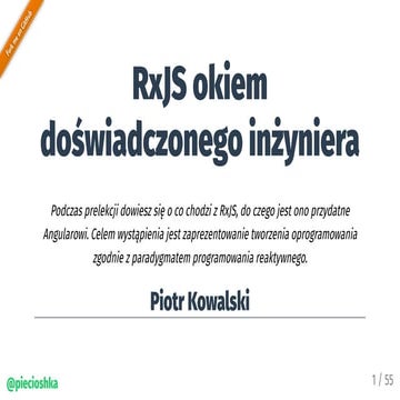 RxJS okiem doświadczonego inżyniera - Angular Warsaw #13