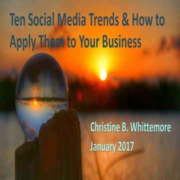 Ten Social Media Trends and How to Apply Them to Your Business