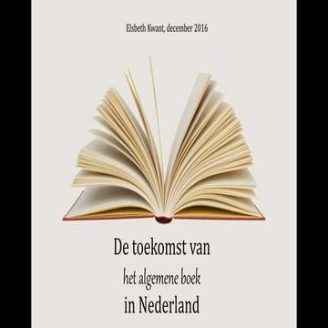 De toekomst van het algemene boek in Nederland | PDF | Publishing