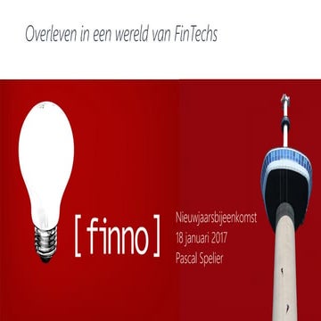 20170118 Presentatie 'Overleven in een wereld van fintechs v1.0' 