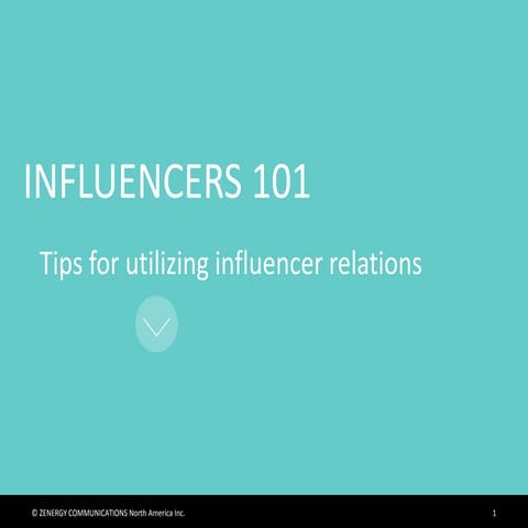 Influencers 101