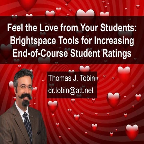 Webinar: Feel the Love from Your Students: Brightspace Tools for Increasing E...