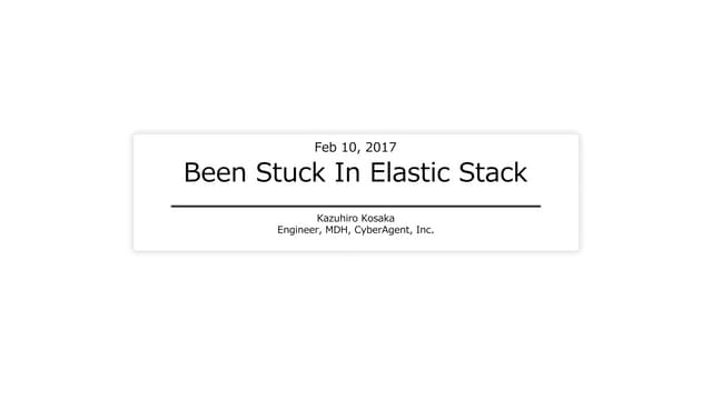 Elastic Stackにハマった話