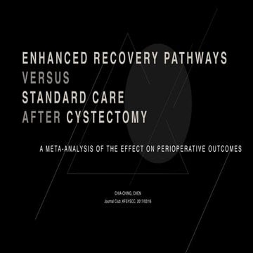 [20170216][Journal Club][Enhanced recovery pathways versus standard care afte...