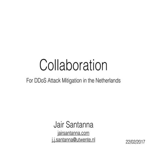 Meeting Towards Collaboration for DDoS Attack Mitigation