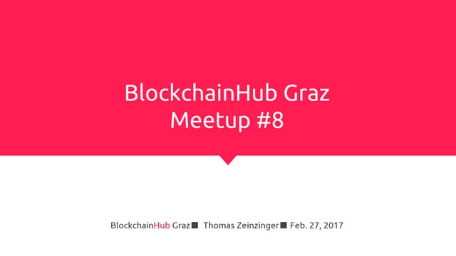  BCHGraz - Meetup #8 - Intro & Ethereum