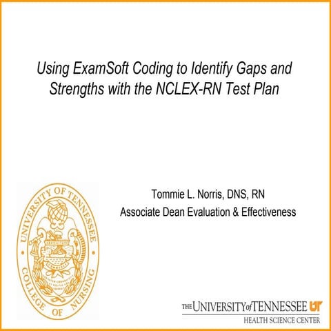 Using ExamSoft Codings to Identify Gaps and Strengths with the NCLEX-RN Test ...