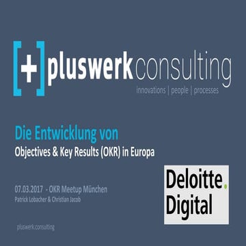 Die Entwicklung von Objectives und Key Results (OKR) in Europa | OKR Meetup M...
