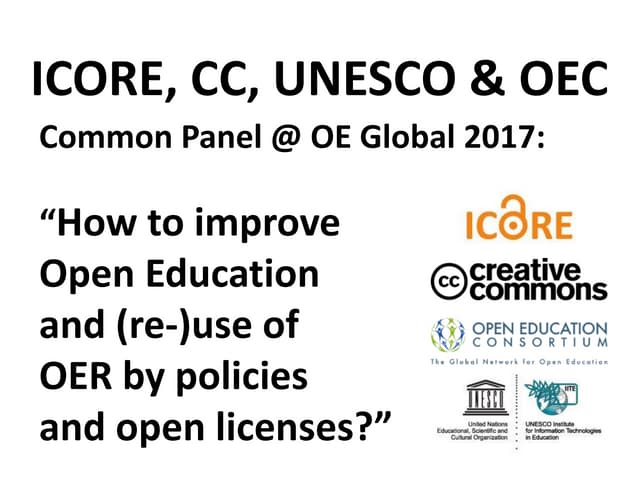 “How to improve Open Education and (re-)use of OER by policies and open licen...