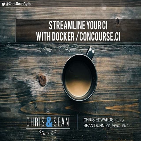 Streamlining your CI with Docker and Containers