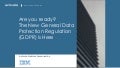 20170323 are you ready the new gdpr is here