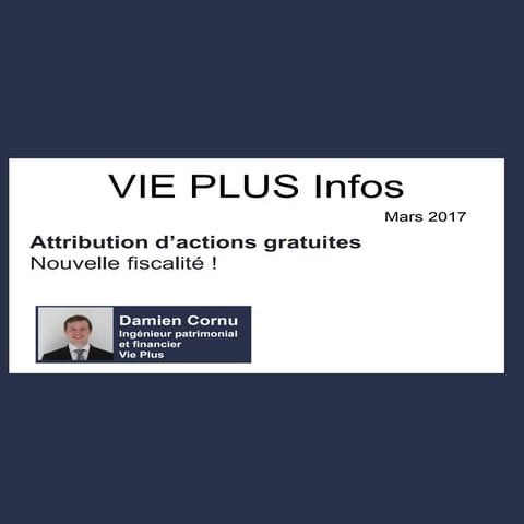 Attribution d'actions gratuites : nouvelle fiscalité !