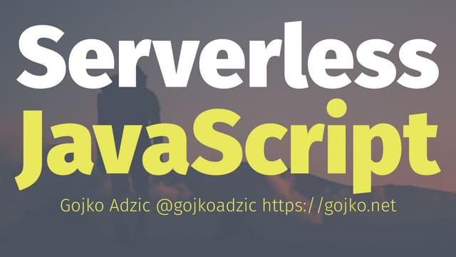 Serverless JavaScript